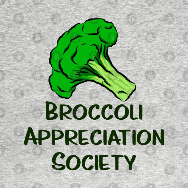 Broccoli Appreciation Society I Love Broccoli Clean Eating Vegan Vegetarian Vegetables for Life Broccoli Florets by anijnas